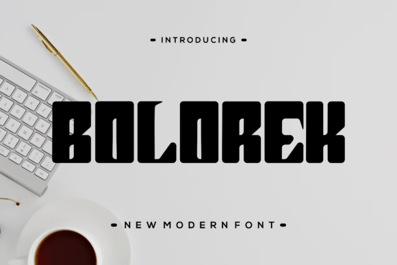 Bolorek: A Modern Display Font That Makes Handmade Details Shine