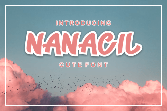Nanacil: A Playful, Modern Display Font for Digital Brands